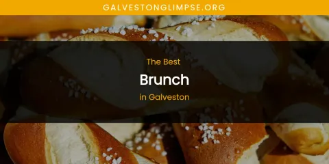 The Absolute Best Brunch in Galveston