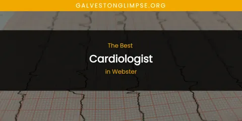 Webster's Best Cardiologist