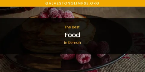 Kemah's Best Food