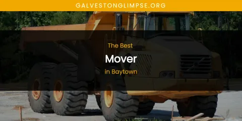 The Absolute Best Mover in Baytown
