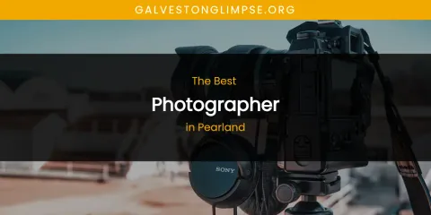 Pearland's Best Photographer